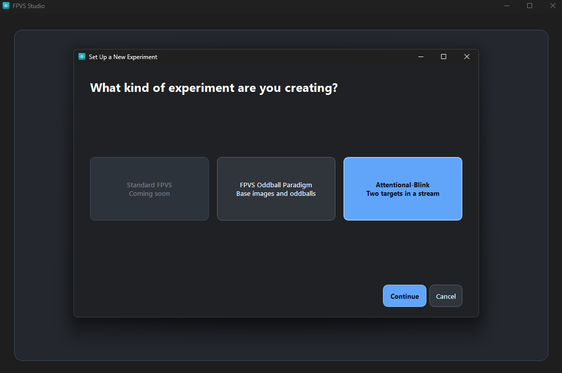 FPVS Studio experiment chooser with FPVS Oddball Paradigm and Attentional-Blink options and a Continue button. Standard FPVS is marked Coming soon.